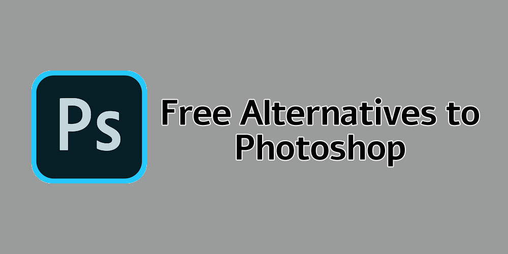 Free Alternatives to Photoshop